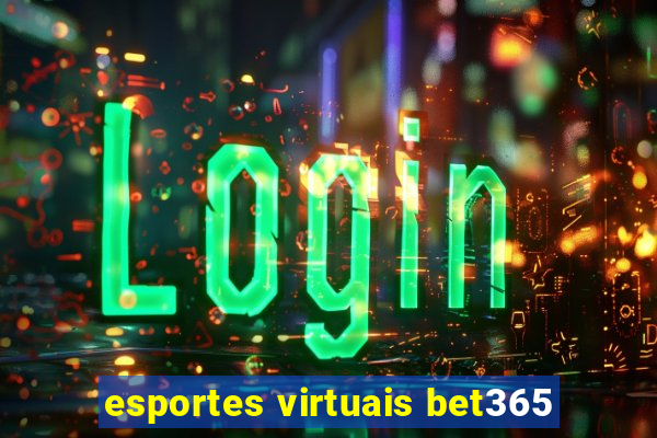 esportes virtuais bet365